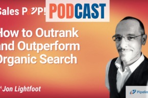 🎧  How to Outrank and Outperform Organic Search