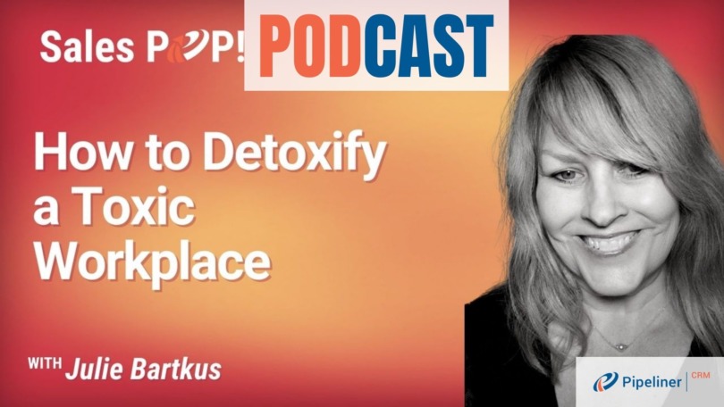 🎧  How to Detoxify a Toxic Workplace