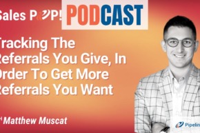 🎧 Tracking The Referrals You Give, In Order To Get More Referrals You Want
