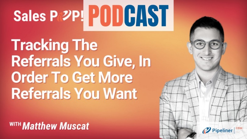 🎧 Tracking The Referrals You Give, In Order To Get More Referrals You Want