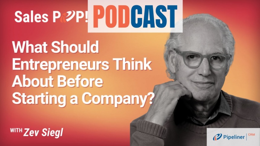 🎧  What Should Entrepreneurs Think About Before Starting a Company?