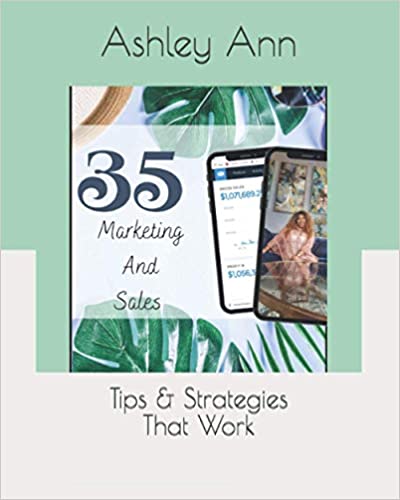 35 Marketing & Sales Tips & Strategies That Work