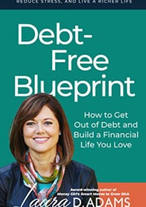 Debt-Free Blueprint: How to Get Out of Debt and Build a Financial Life You Love Cover
