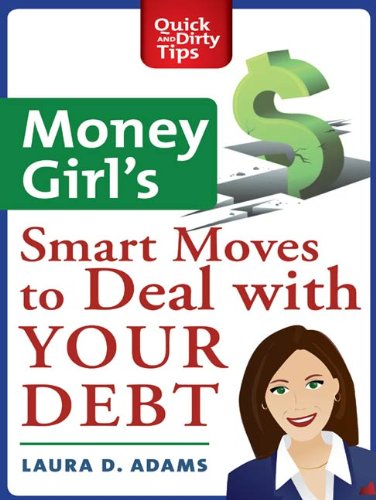 Money Girl’s Smart Moves to Deal with Your Debt: Create a Richer Life Cover