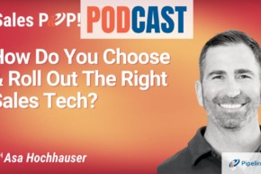 🎧 Choosing and Rolling Out the Right Sales Tech