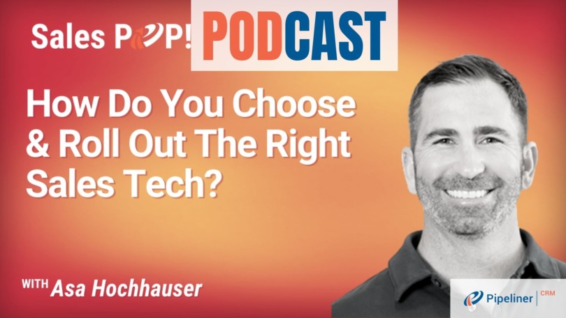 🎧 Choosing and Rolling Out the Right Sales Tech