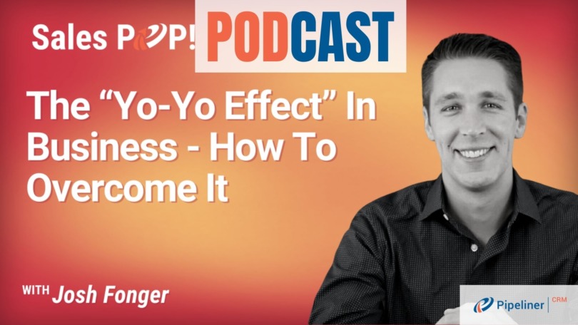 🎧  The “Yo-Yo Effect” In Business – How To Overcome It