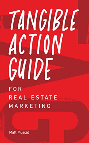 TAG Tangible Action Guide: For Real Estate Marketing Cover