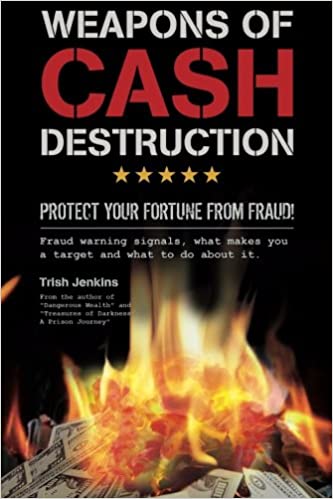 Weapons of Cash Destruction: Protect your Fortune from Fraud! Cover