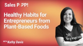 Healthy Habits for Entrepreneurs from Plant-Based Foods (video)