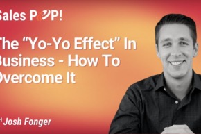 The “Yo-Yo Effect” In Business – How To Overcome It (video)