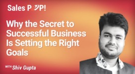 Why the Secret to Successful Business Is Setting the Right Goals (video)