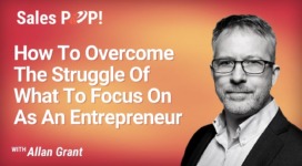 How To Overcome The Struggle Of What To Focus On As An Entrepreneur (video)