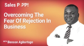 Overcoming The Fear Of Rejection In Business (video)