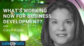#SalesChats: Whats Working Now In Business Development