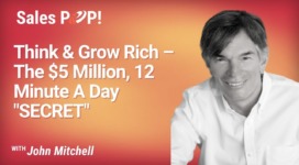 Think & Grow Rich – The $5 Million, 12 Minute A Day “SECRET” (video)