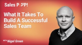 What It Takes To Build A Successful Sales Team (video)