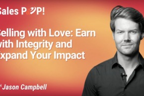 Selling with Love: Earn with Integrity and Expand Your Impact (video)