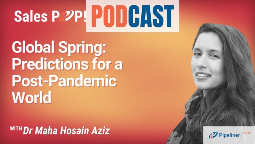 🎧  Global Spring: Predictions for a Post-Pandemic World