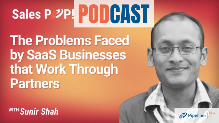 🎧  The Problems Faced by SaaS Businesses that Work Through Partners
