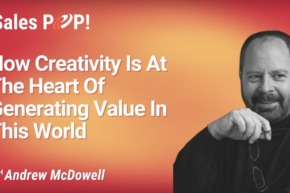 How Creativity Is At The Heart Of Generating Value In This World