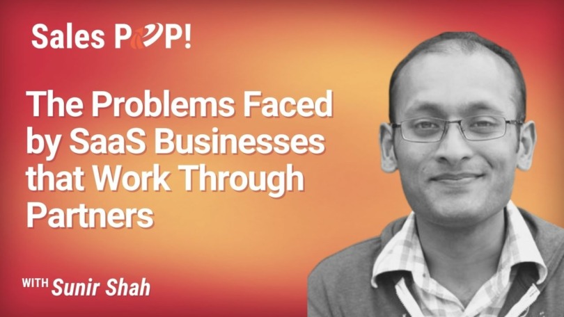 The Problems Faced by SaaS Businesses that Work Through Partners (video)
