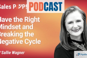 🎧  Have the Right Mindset and Breaking the Negative Cycle