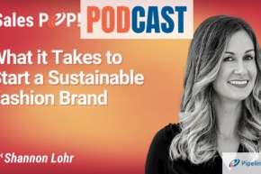 🎧  What it Takes to Start a Sustainable Fashion Brand