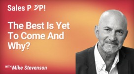 The Best Is Yet To Come And Why? (video)