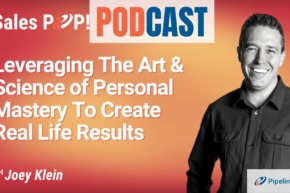 🎧  Leveraging The Art & Science of Personal Mastery To Create Real Life Results