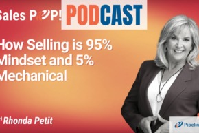 🎧  How Selling is 95% Mindset and 5% Mechanical