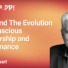 ESG and The Evolution of Conscious Leadership and Governance (video)