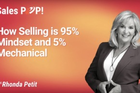 How Selling is 95% Mindset and 5% Mechanical (video)