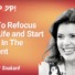 How To Refocus Your Life and Start Living In The Moment (video)