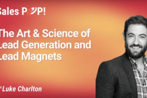 The Art & Science of Lead Generation and Lead Magnets (video)