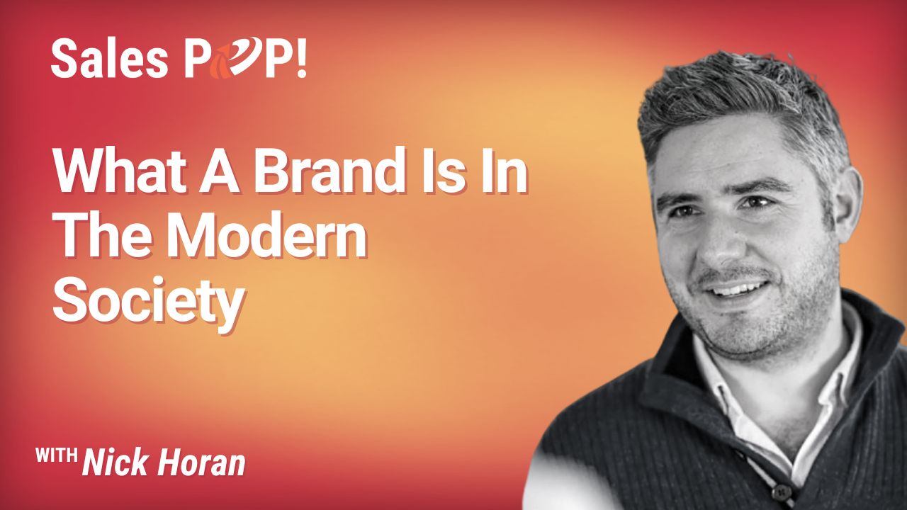 what-a-brand-is-in-the-modern-society-video-by-nick-horan-salespop