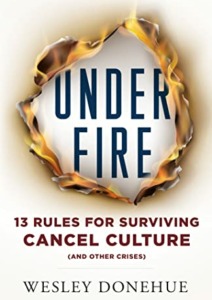 Under Fire: 13 Rules for Surviving Cancel Culture and Other Crises Cover