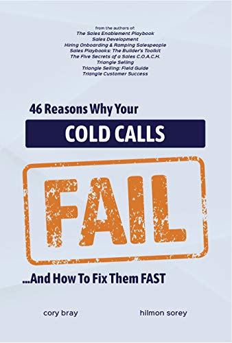 46 Reasons Why Your Cold Calls Fail: …And How To Fix Them FAST