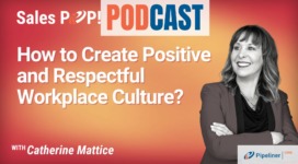 🎧  How to Create Positive and Respectful Workplace Culture?