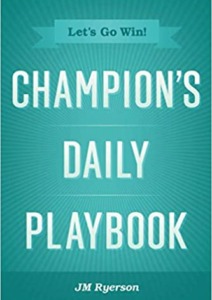 Champion’s Daily Playbook: Let’s Go Win! Cover