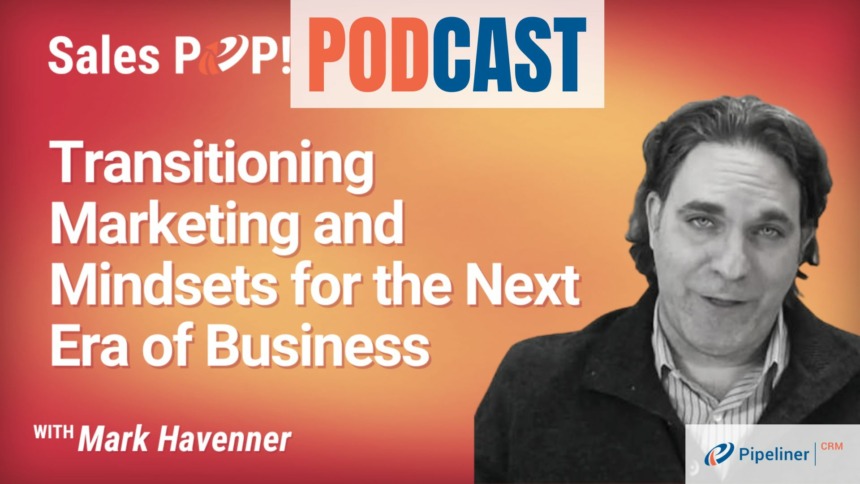 🎧  Transitioning Marketing and Communication for the Next Era of Business