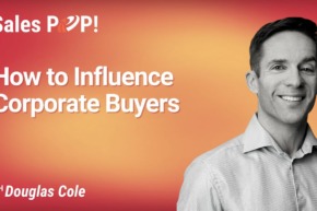 How to Influence Corporate Buyers (video)