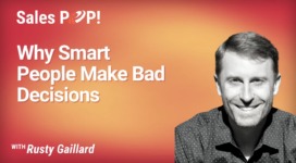 Why Smart People Make Bad Decisions (video)