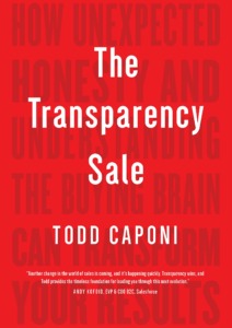 The Transparency Sale: How Unexpected Honesty and Understanding the Buying Brain Can Transform Your Results Cover