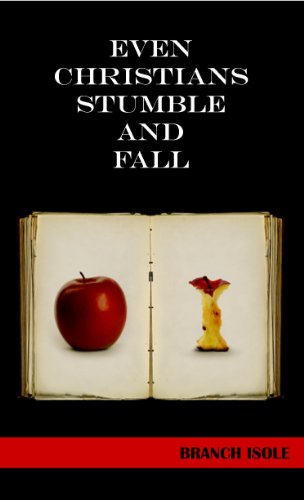 Even Christians Stumble and Fall