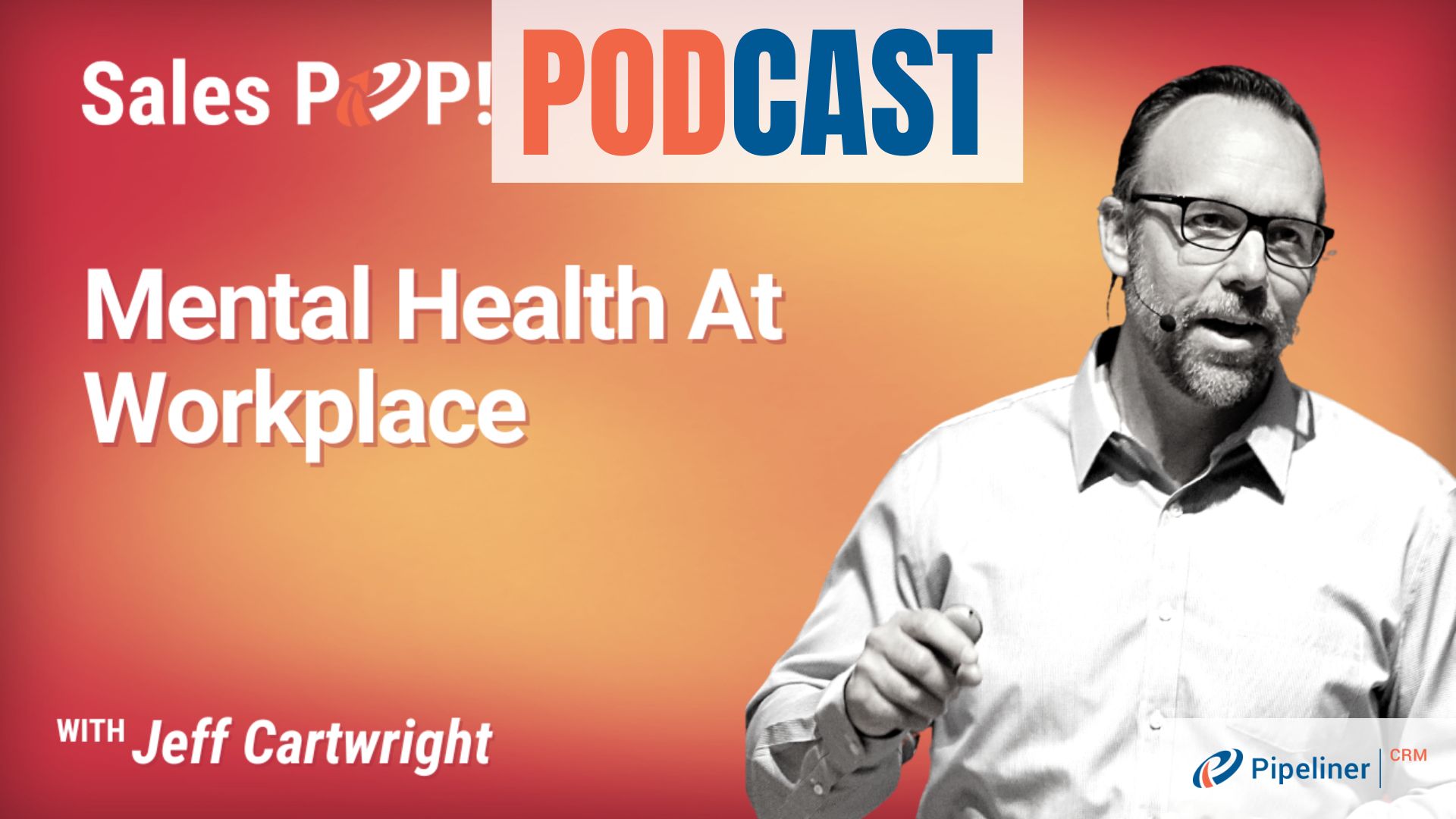 Mental Health At Workplace by Jeff Cartwright SalesPOP!