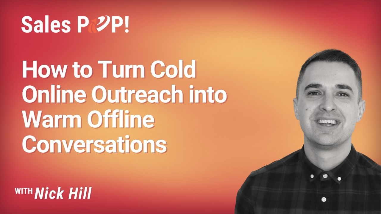 How to Turn Cold Online Outreach into Warm Offline Conversations (video ...