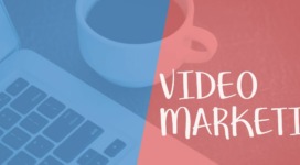 Reasons You Need to Use Video Marketing