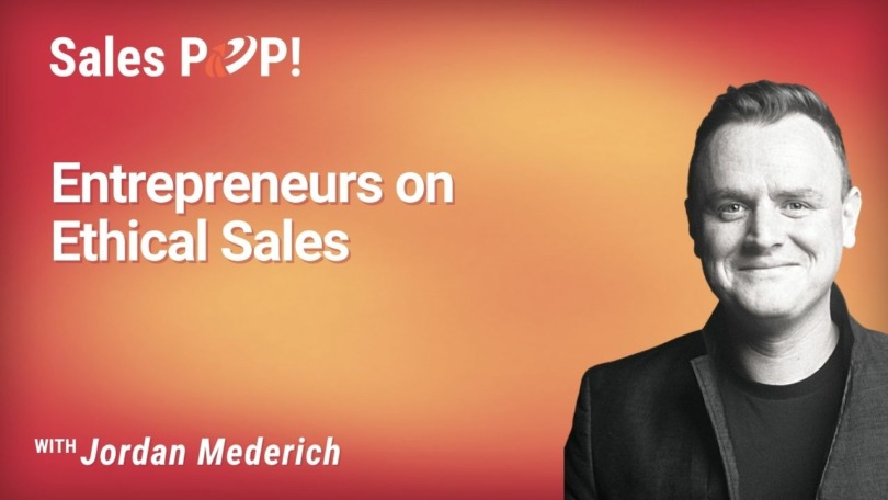 Entrepreneurs on Ethical Sales (video)