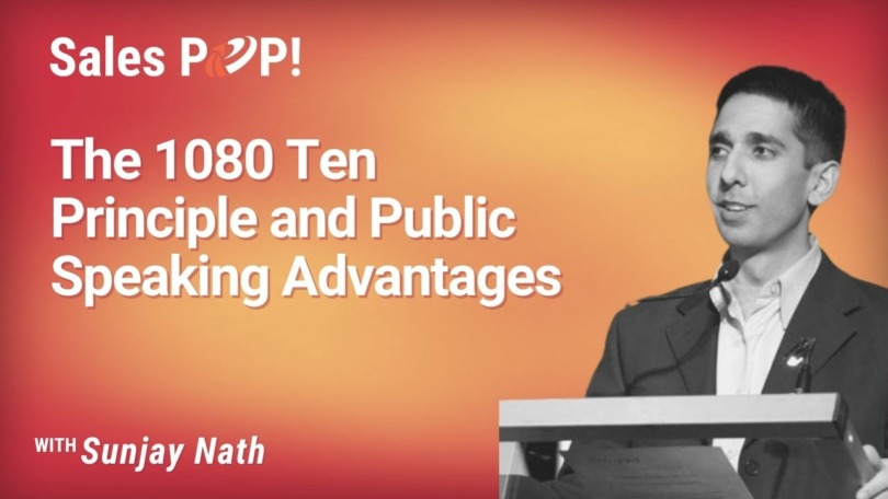 The 1080 Ten Principle and Public Speaking Advantages (video)